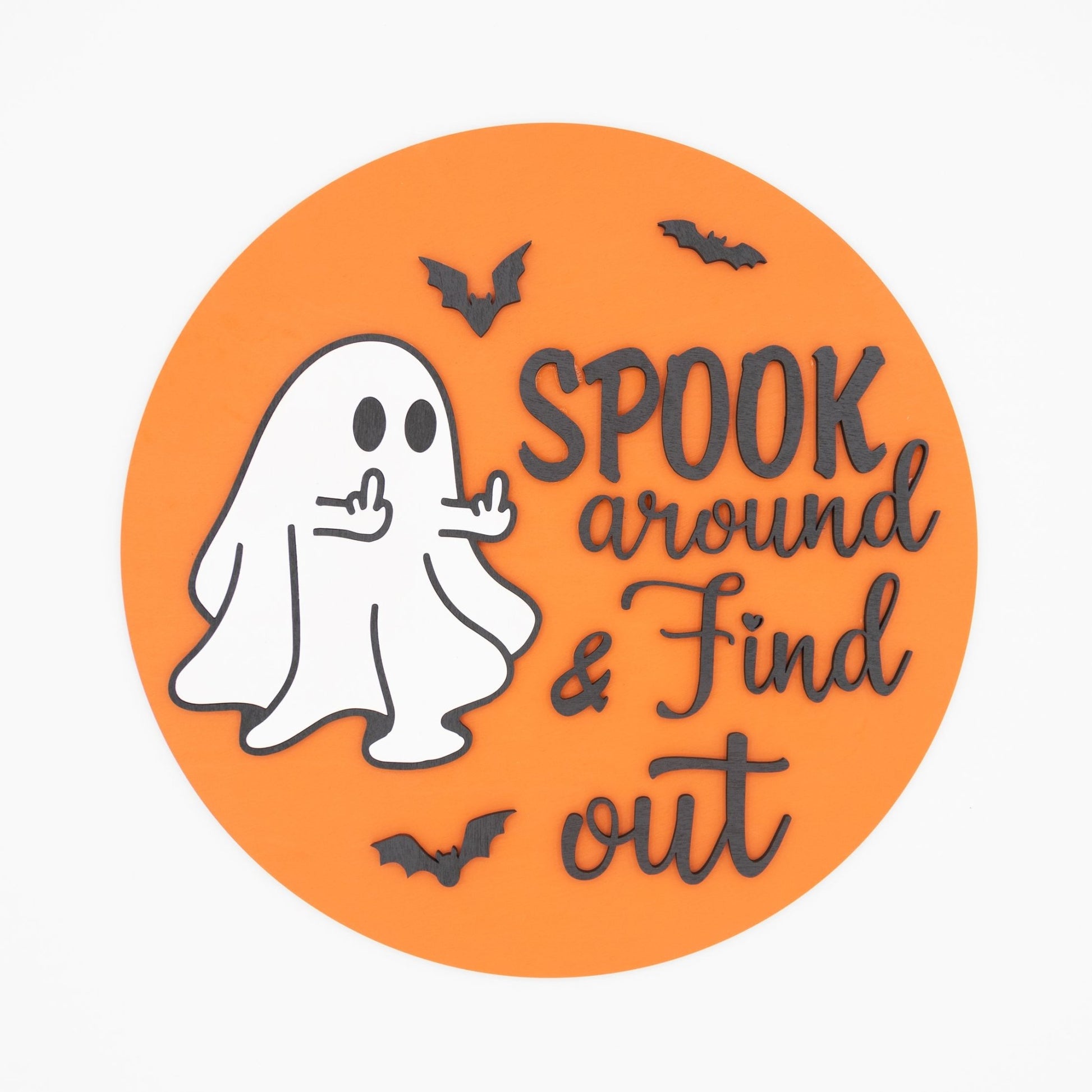 Spook Around & Find Out Halloween Sign - Cheeky Ghost and Bats Decor - WG Creative Co.