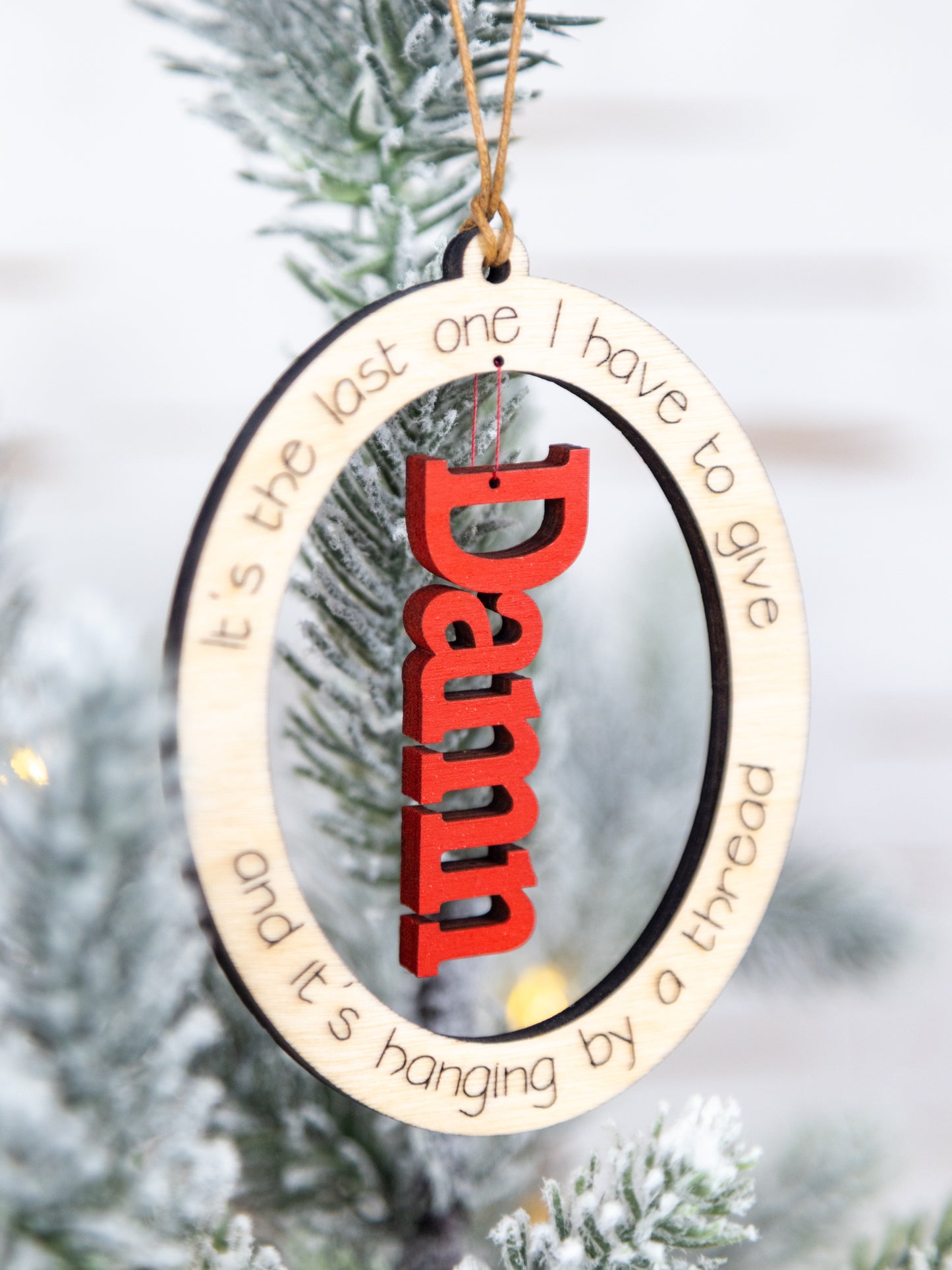 Hanging By a Thread Ornament – Funny & Sassy Holiday Decor