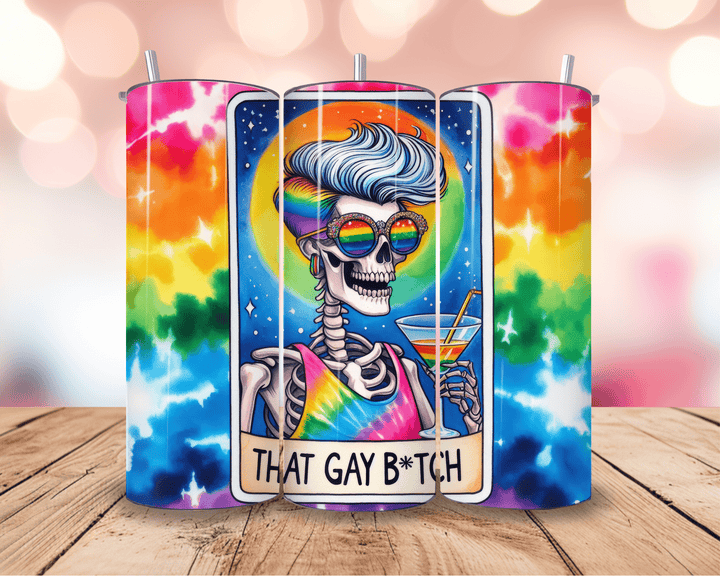 That Gay B*tch Pride Tumbler – 20oz LGBTQ+ Skeleton Diva Skinny Cup - WG Creative Co.