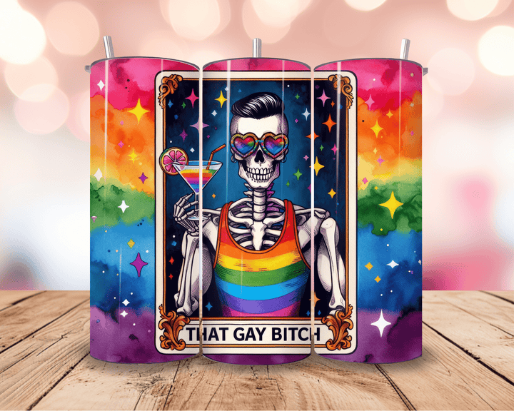 That Gay B*tch Tumbler – 20oz Rainbow Skeleton Pride Tumbler - WG Creative Co.