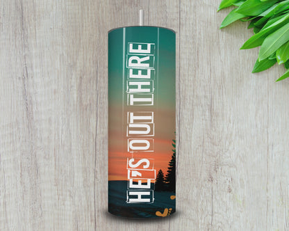 20oz He’s Out There Skinny Tumbler – Bigfoot Silhouette Sunset Design